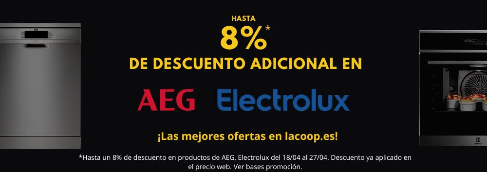 Hasta un 8% de Descuento en AEG y Electrolux